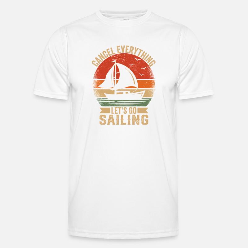 Cancel Everything Let's Go Sailing Captain Sail Männer Funktions-T-Shirt