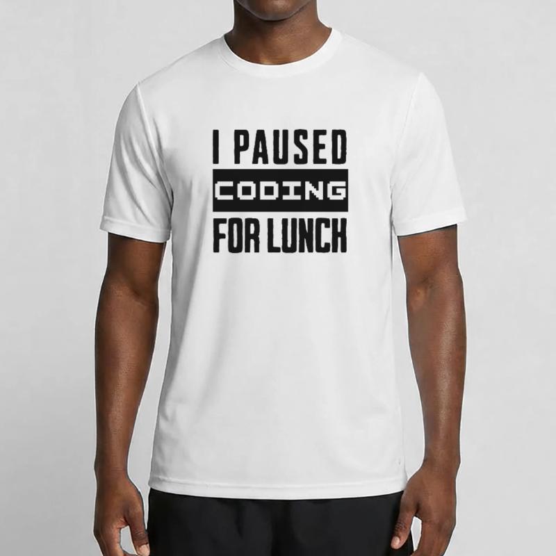 Nerd Coding , I Paused Coding for Lunch Männer Funktions-T-Shirt