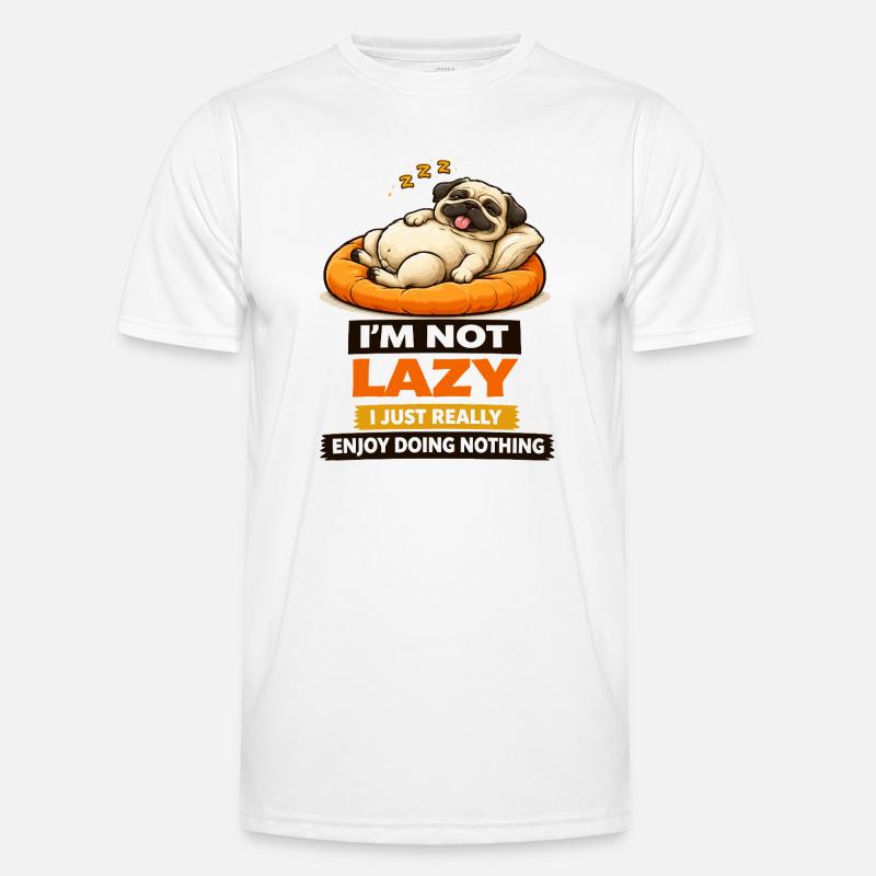 Ikke doven, bare nyder ingenting, Pug - Funktionsshirt til herrer - hvid