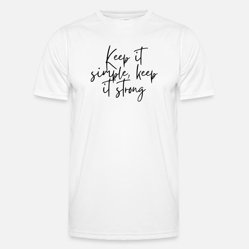 Keep it simple keep it strong - Men's Functional T-Shirt - white