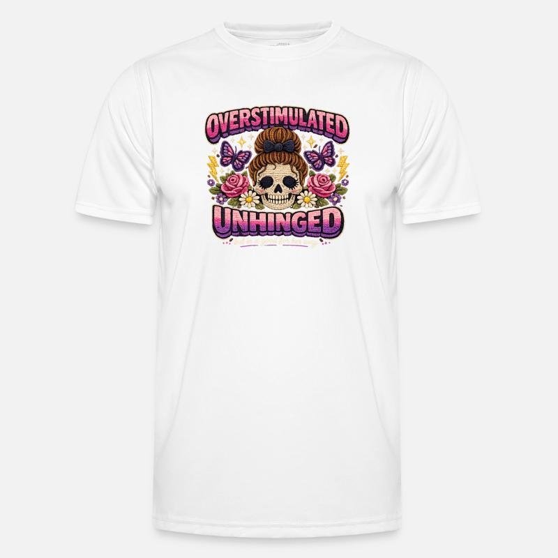 Overstimulated Unhinged Patch Skeleton Gift - Men's Functional T-Shirt - white