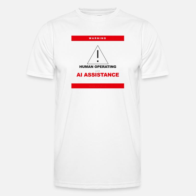 WARNING: HUMAN OPERATING WITH AI ASSISTANCE - Men's Functional T-Shirt - white