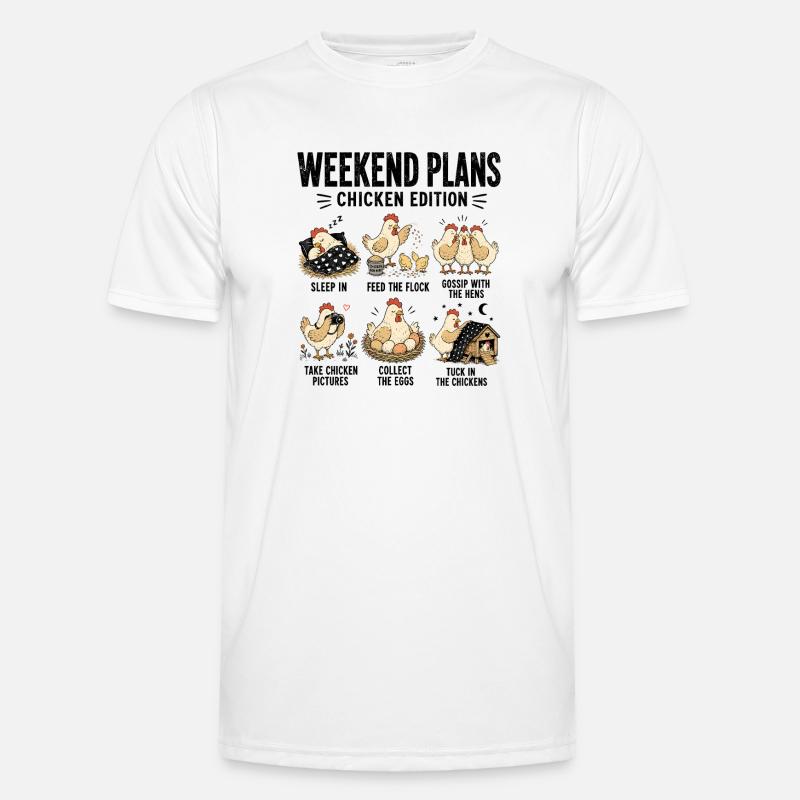 Weekend Plans Chicken Edition Funny - Men's Functional T-Shirt - white