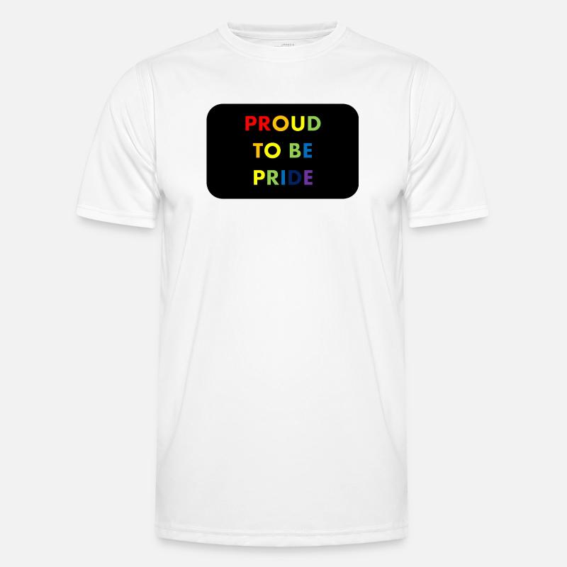 Proud to Be Pride Regenbogen Männer Funktions-T-Shirt