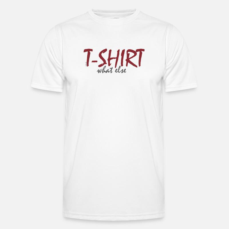 T‑Shirt What Else - Männer Funktions-T-Shirt - Weiß
