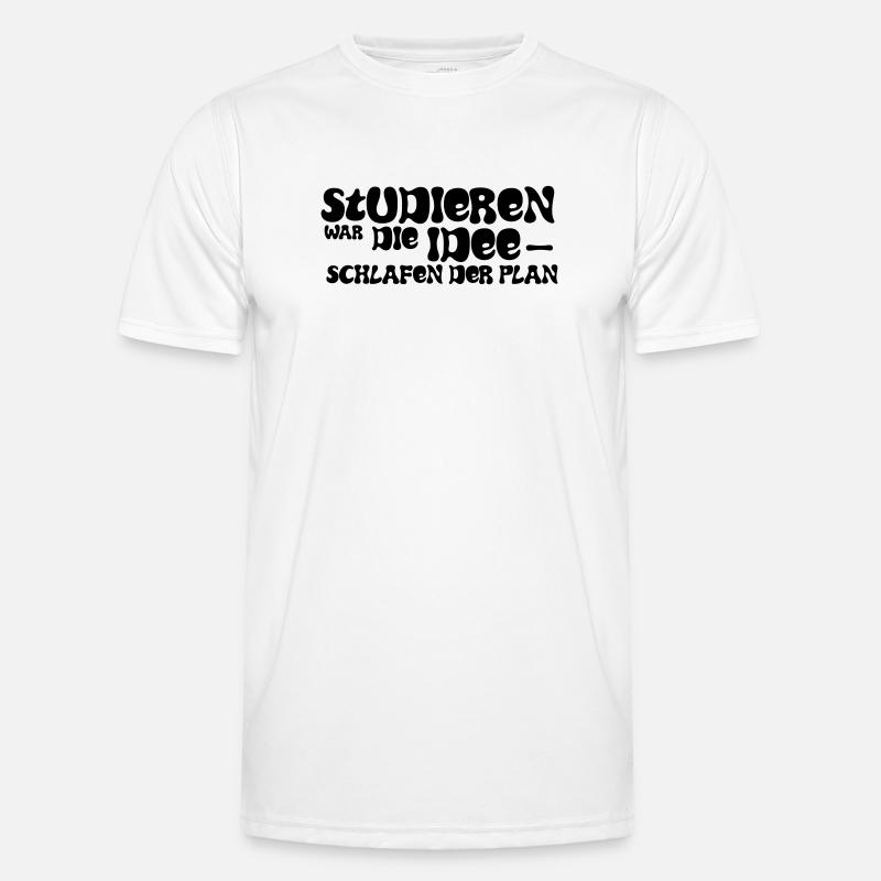 Studieren war die Idee – Schlafen der Plan - Männer Funktions-T-Shirt - Weiß