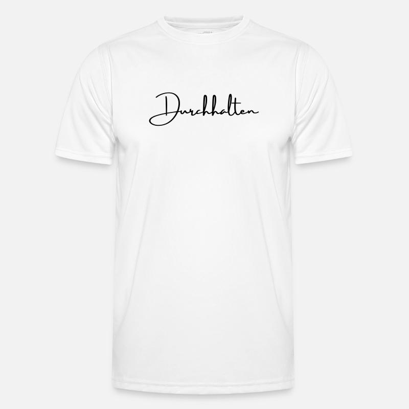 Durchhalten Motivation Handschrift Statement - Männer Funktions-T-Shirt - Weiß