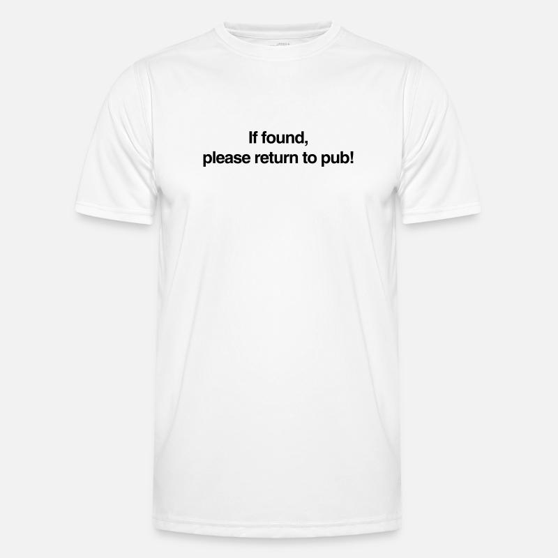 If found please return to pub! Men's Functional T-Shirt