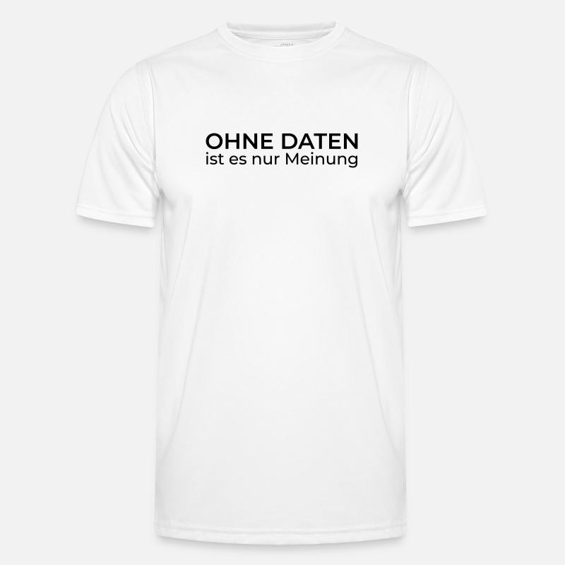 Without data, only opinion – Data & Engineering - Men's Functional T-Shirt - white