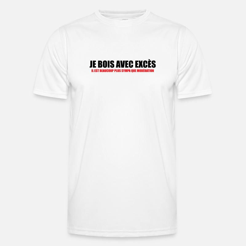 Je bois avec Excès plus sympa que Modération T-shirt sport Homme