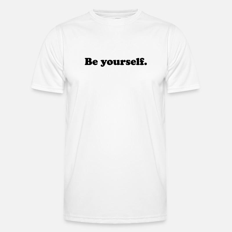 be yourself Men's Functional T-Shirt