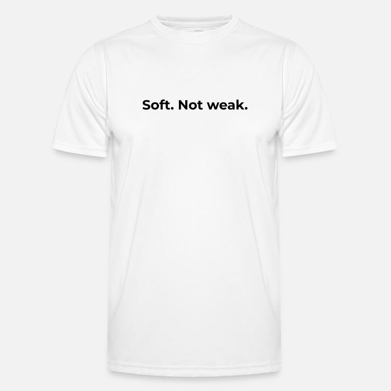 Citation Renforcée | Doux, pas faible. T-shirt sport Homme