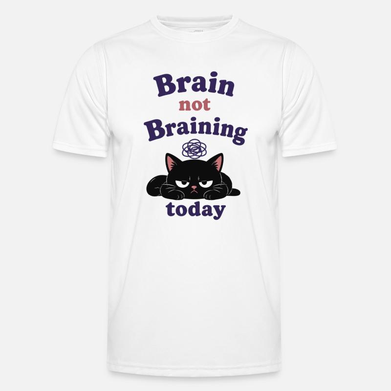 Brain not Braining Today - Men's Functional T-Shirt - white