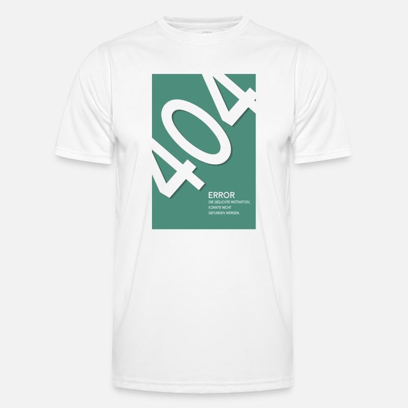Error 404 Motivation Not Found - Männer Funktions-T-Shirt - Weiß