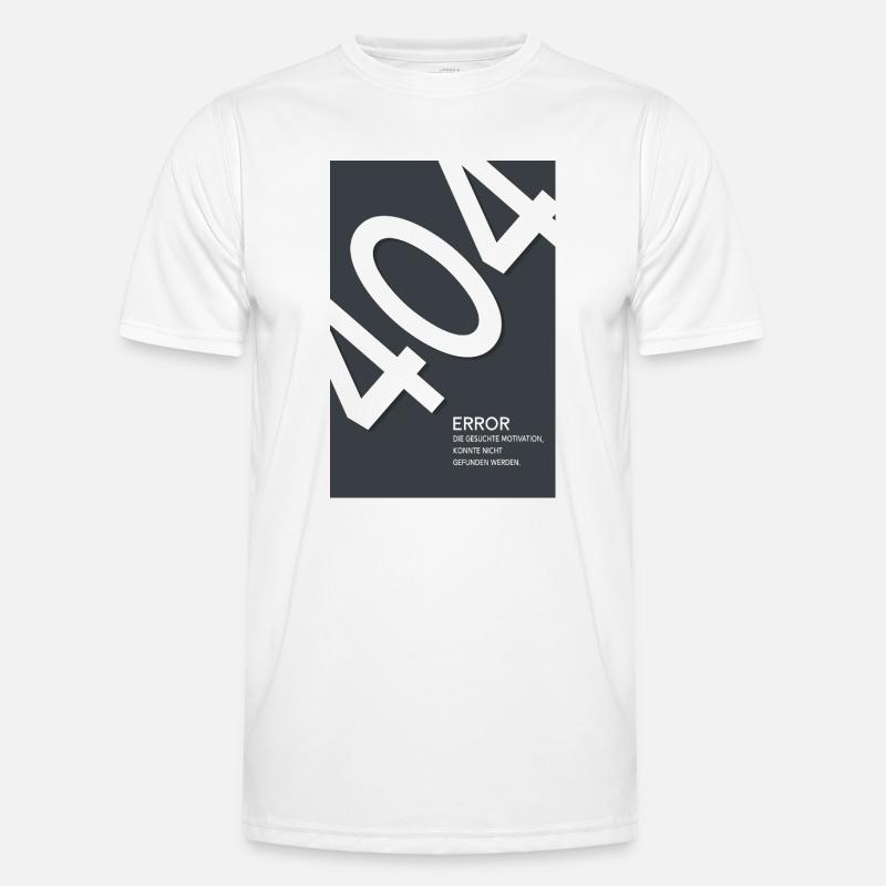 Error 404 Motivation Not Found - Men's Functional T-Shirt - white