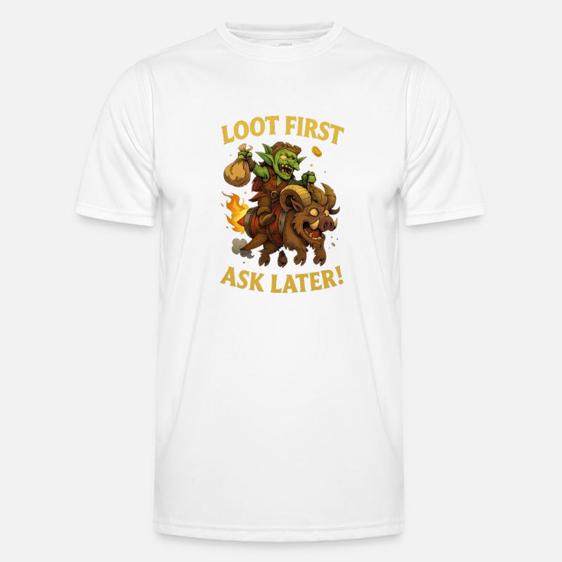 Loot First, Ask Later Men's Functional T-Shirt