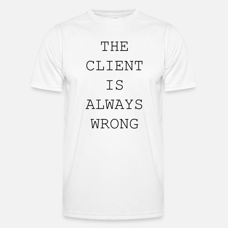 The Client Is Always Wrong – Designer & Freelancer - Männer Funktions-T-Shirt - Weiß