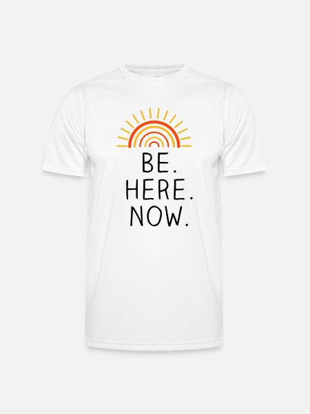 Be Here Now dreifarbig - Männer Funktions-T-Shirt - Weiß
