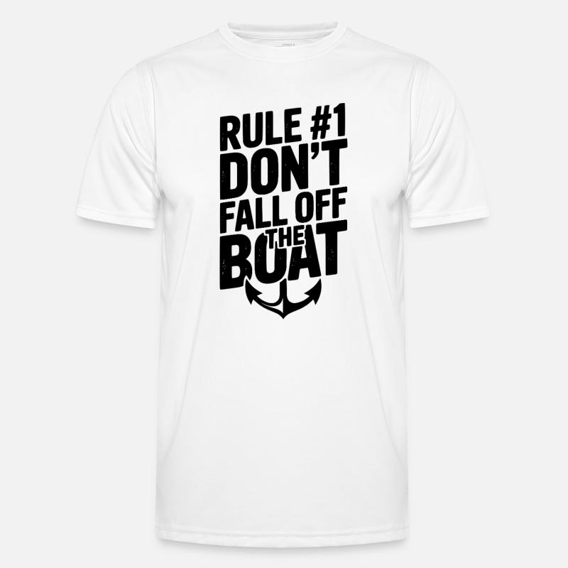 Regel #1: Fallen Sie nicht vom Boot Männer Funktions-T-Shirt