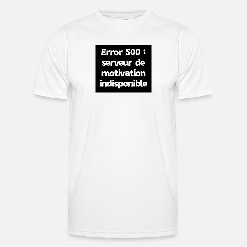 Error 500 : serveur de motivation indisponible T-shirt sport Homme