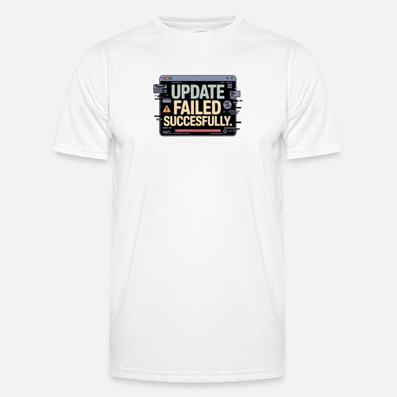 update-failed-successfully - Men's Functional T-Shirt - white
