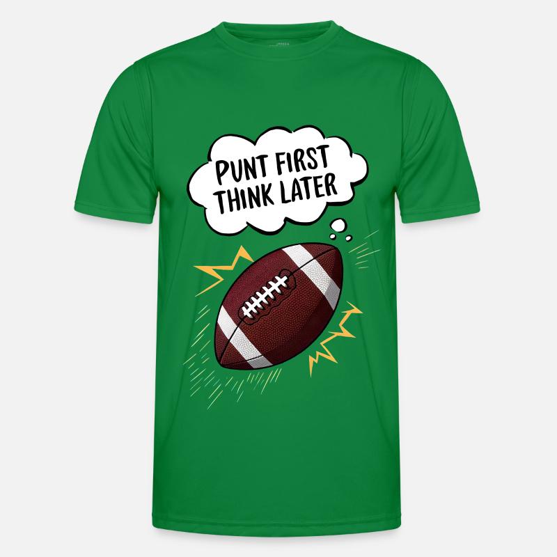 Punt First, Think Later Men's Functional T-Shirt