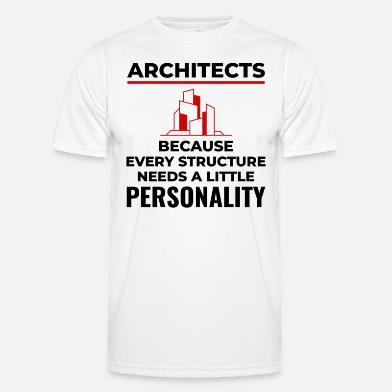 Architects: Every Structure Needs Personality! 🏰 - Men's Functional T-Shirt - white