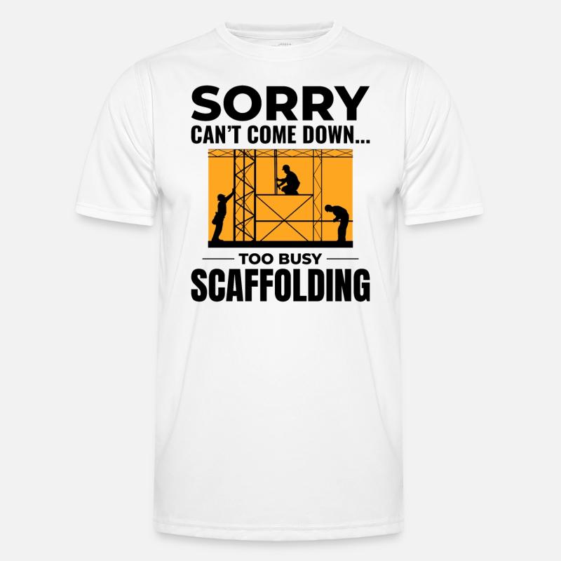 Scaffolder Scaffold Builder Scaffolding Platform Men's Functional T-Shirt