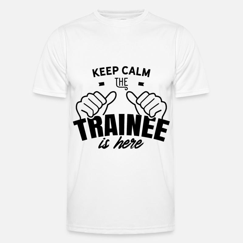 Stay calm The trainee is an apprentice here Men's Functional T-Shirt