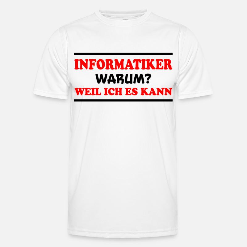 Informatiker Spruch Lustige Programmierer Geschenk Männer Funktions-T-Shirt