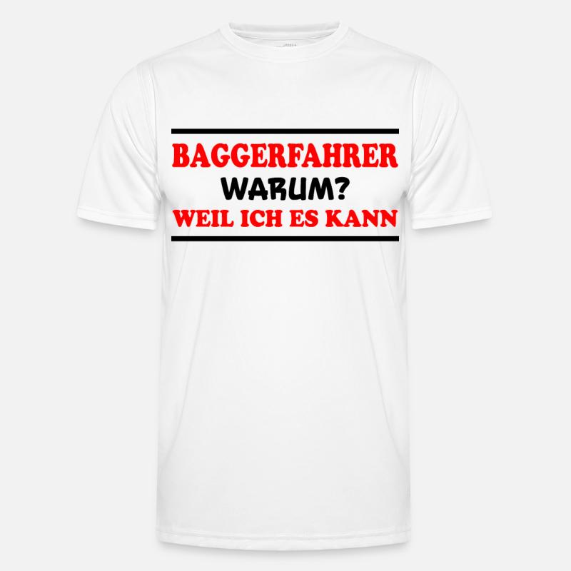 Baggerfahrer Spruch Lustiges Baggerfahrer Geschenk Männer Funktions-T-Shirt