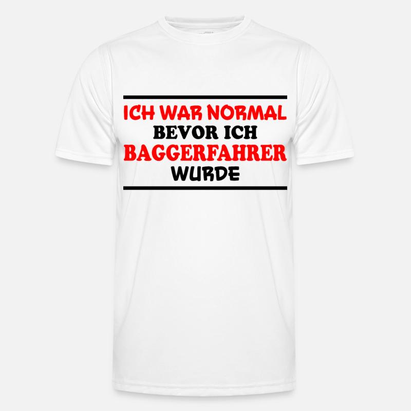 Baggerfahrer Spruch Lustiges Baggerfahrer Geschenk - Männer Funktions-T-Shirt - Weiß