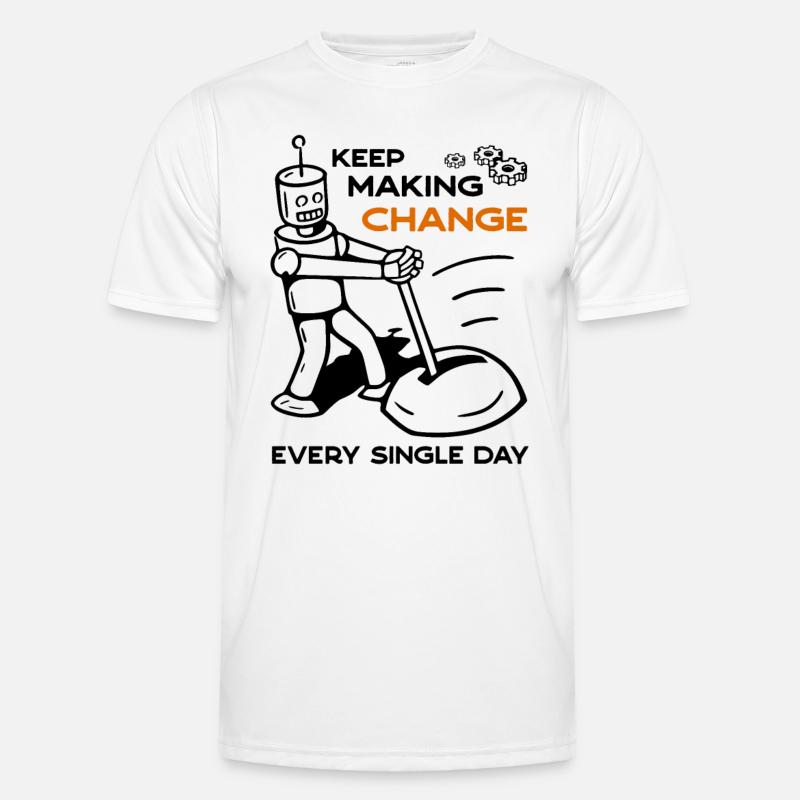 Keep Making Change Every Single Day - 5 Men's Functional T-Shirt