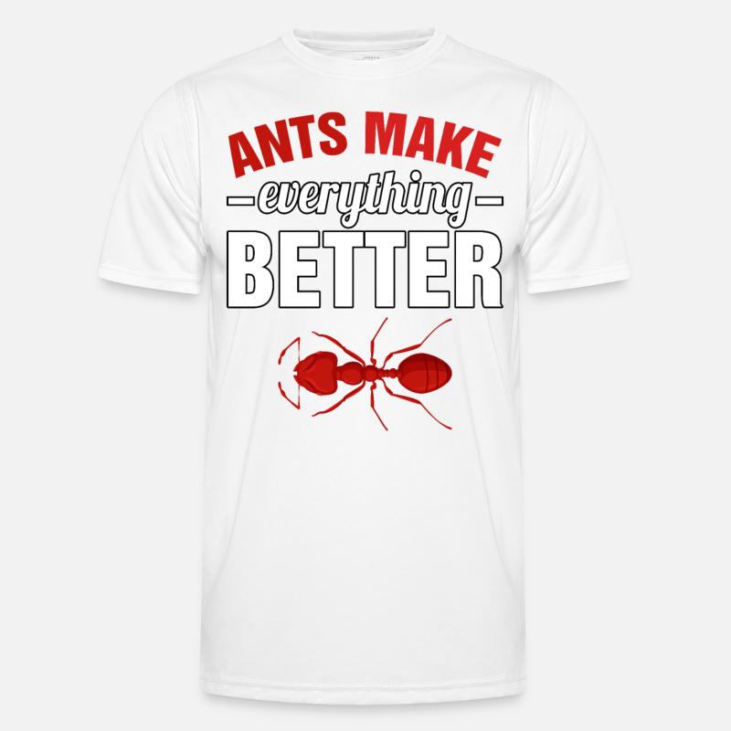 Ants make everything better - Männer Funktions-T-Shirt - Weiß