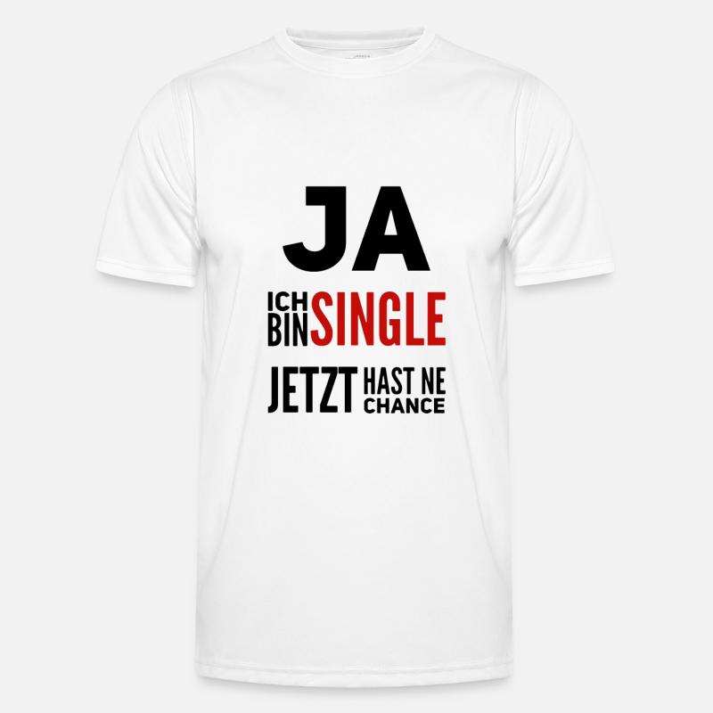 Single Sprüche Geschenk Männer Funktions-T-Shirt