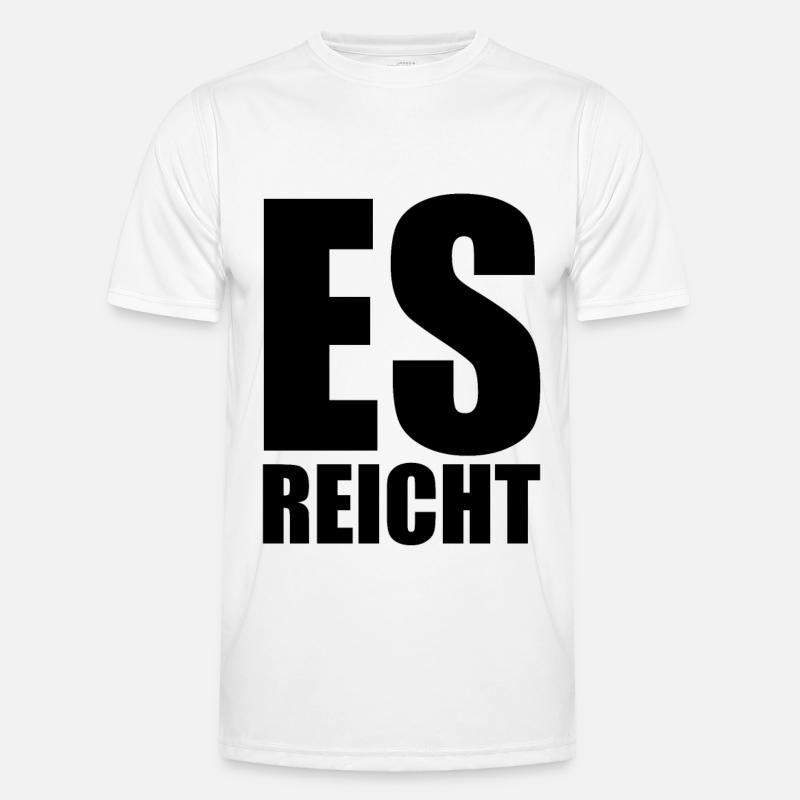 Es reicht Männer Funktions-T-Shirt