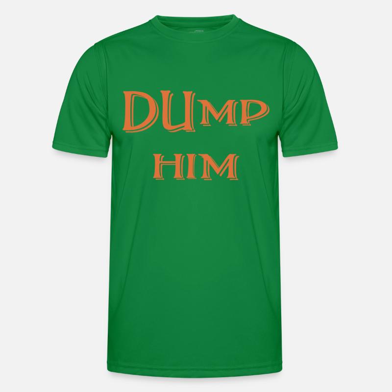 Dump Him Männer Funktions-T-Shirt