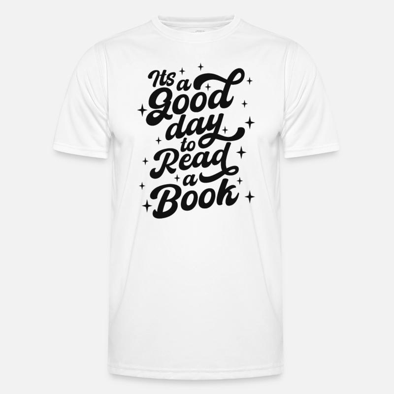 It´s A Good Day To Read A Book Männer Funktions-T-Shirt