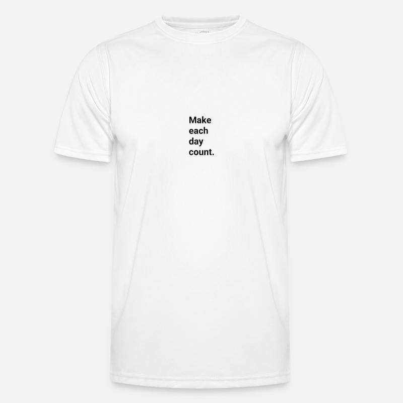 Make each day count - Männer Funktions-T-Shirt - Weiß