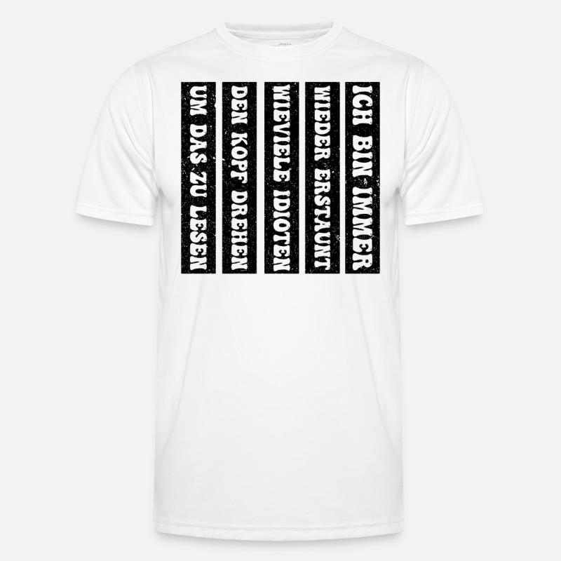 Ich Bin Immer Wieder Erstaunt Männer Funktions-T-Shirt