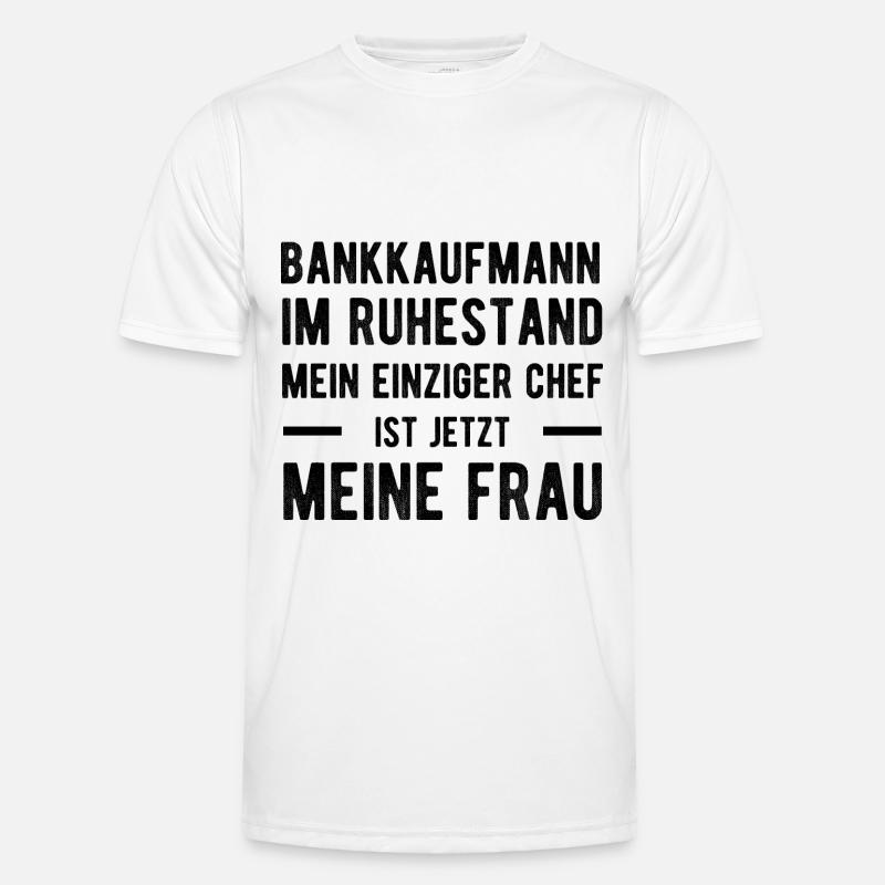 Bankkaufmann Witziger Spruch Ehemann Ehefrau Männer Funktions-T-Shirt