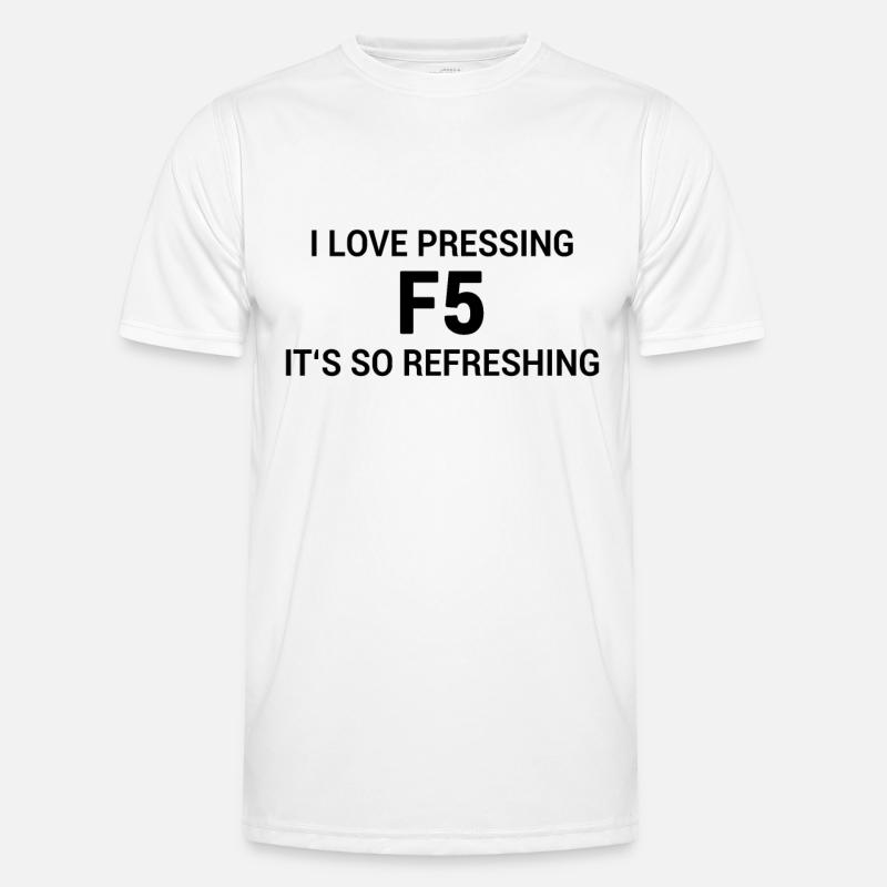Nerd Witz Webbrowser F5 Refresh Männer Funktions-T-Shirt