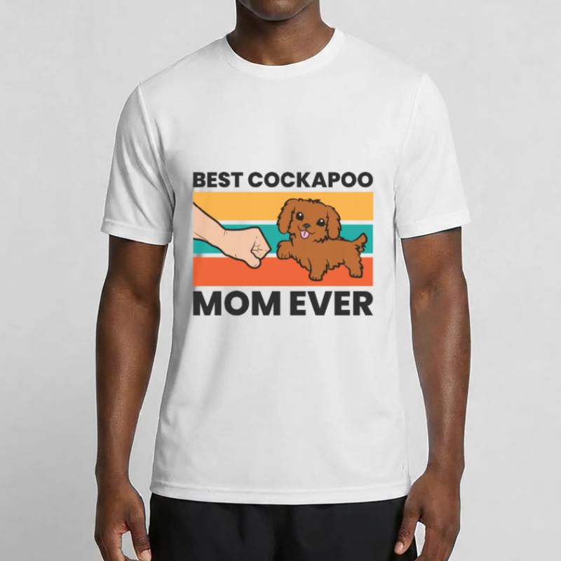 Best Cockapoo Mom Ever Funny Cockapoo Dog Men's Functional T-Shirt