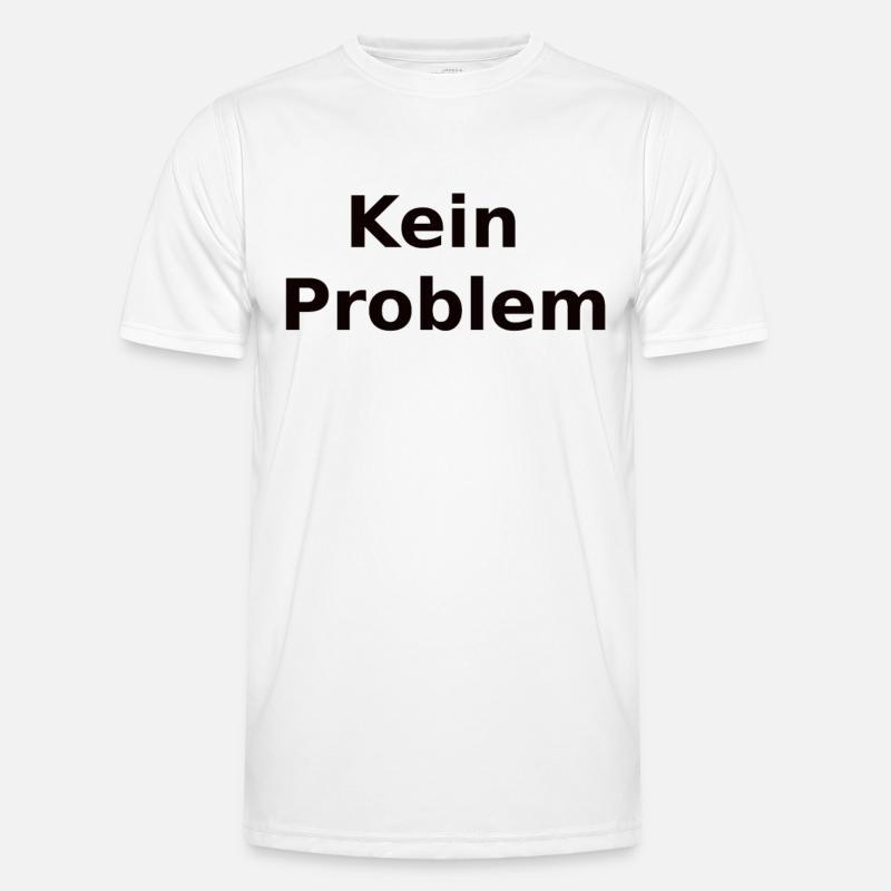 Kein Problem Männer Funktions-T-Shirt