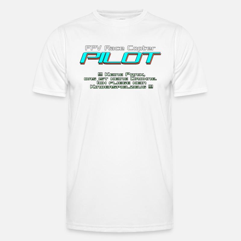 FPV Race Copter PILOT not drone ;) Men's Functional T-Shirt