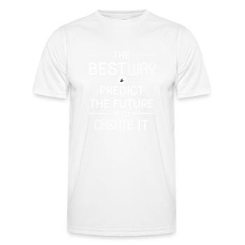 The Best Way To Predict The Future Is To Create It - Men's Functional T-Shirt - white - Front - AI Model Male 178 dark (178cm)