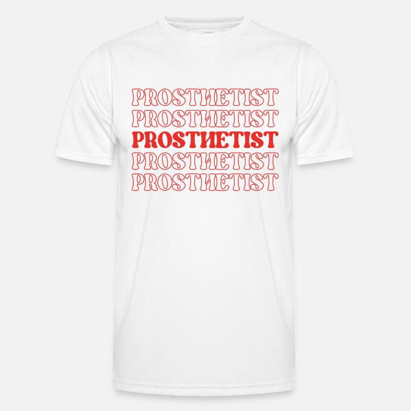 Prosthetist Prosthetic Expert Prosthesis Maker - Men's Functional T-Shirt - white