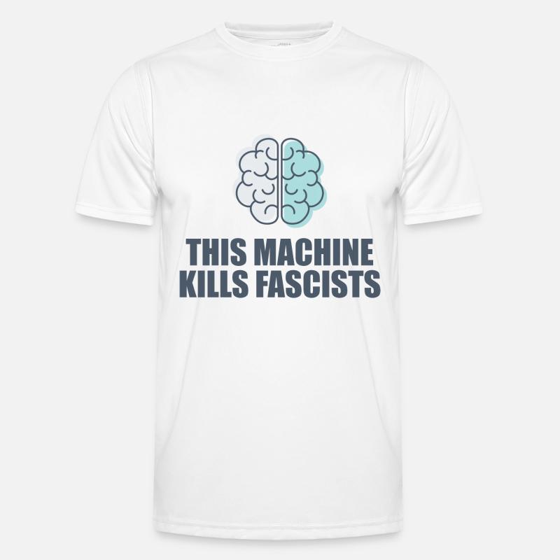 This Machine Kills Fascists Men's Functional T-Shirt