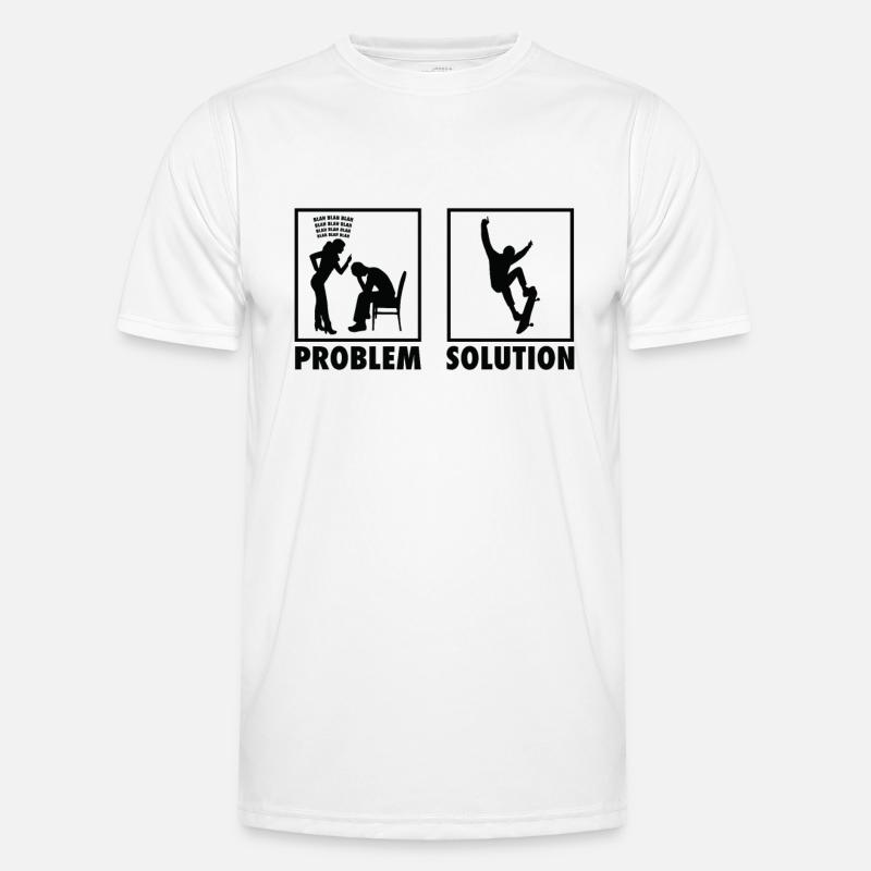 Skateboarding Skateboarders Statement Problem - Männer Funktions-T-Shirt - Weiß