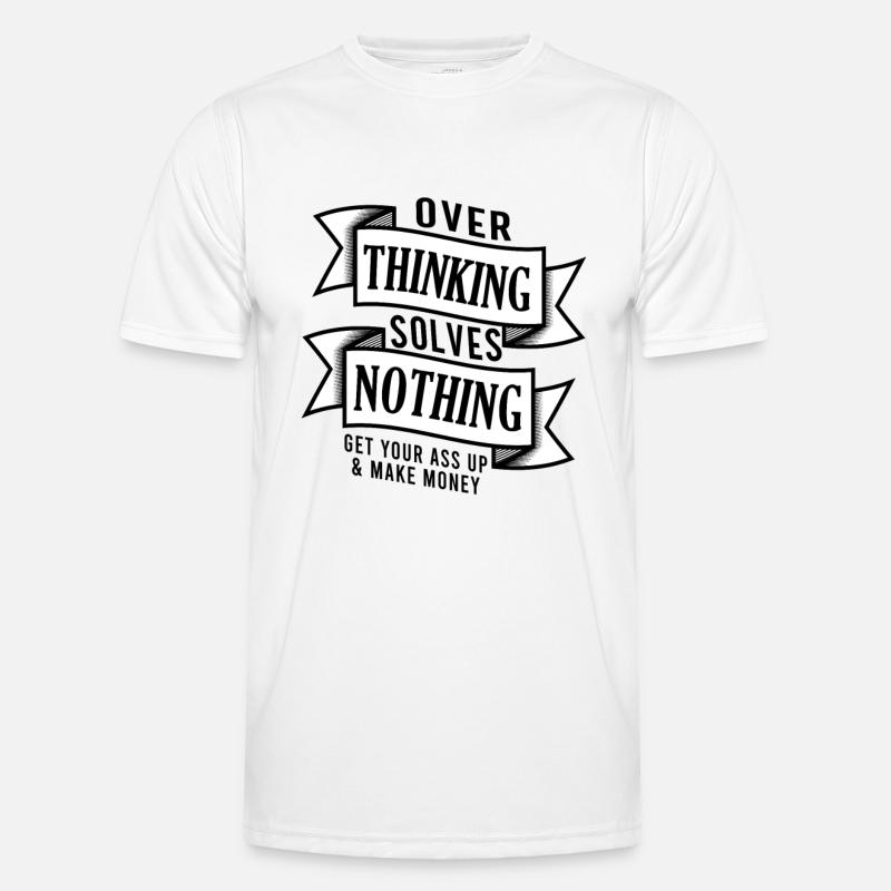 Funny Overthinking Statement Positivity Financial - Men's Functional T-Shirt - white